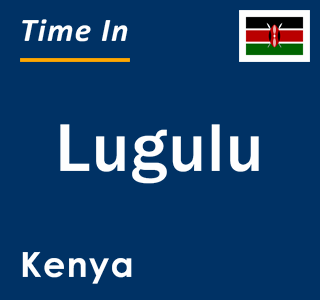 Current local time in Lugulu, Kenya