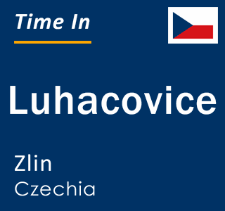 Current local time in Luhacovice, Zlin, Czechia