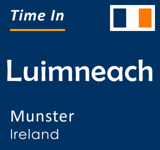 Current time in Luimneach, Munster, Ireland