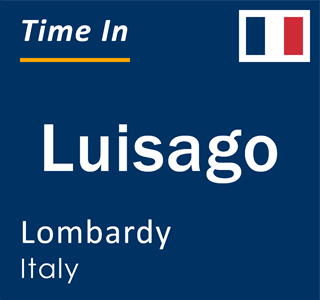 Current local time in Luisago, Lombardy, Italy