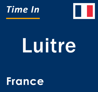 Current local time in Luitre, France