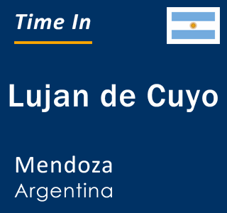 Current local time in Lujan de Cuyo, Mendoza, Argentina