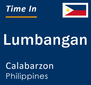 Current local time in Lumbangan, Calabarzon, Philippines