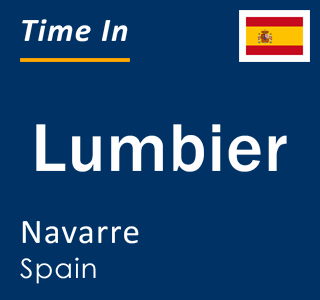 Current local time in Lumbier, Navarre, Spain