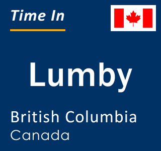 Current local time in Lumby, British Columbia, Canada