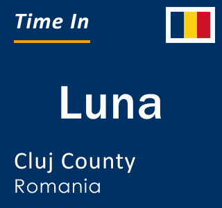 Current local time in Luna, Cluj County, Romania
