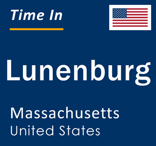 Current local time in Lunenburg, Massachusetts, United States