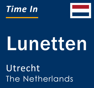 Current local time in Lunetten, Utrecht, The Netherlands
