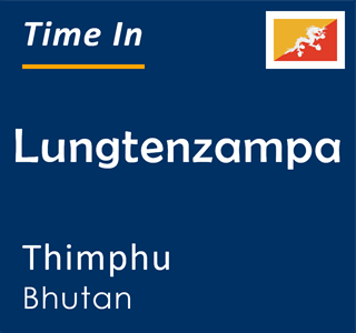 Current local time in Lungtenzampa, Thimphu, Bhutan
