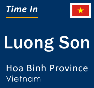 Current local time in Luong Son, Hoa Binh Province, Vietnam