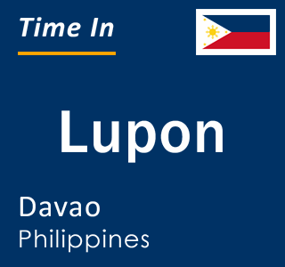Current local time in Lupon, Davao, Philippines