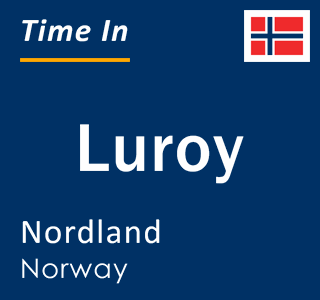 Current local time in Luroy, Nordland, Norway