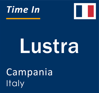 Current local time in Lustra, Campania, Italy