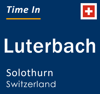 Current local time in Luterbach, Solothurn, Switzerland