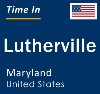 Current local time in Lutherville, Maryland, United States