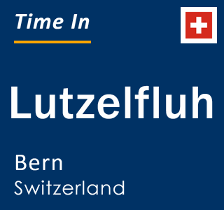 Current local time in Lutzelfluh, Bern, Switzerland