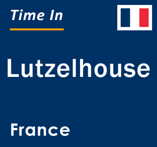 Current local time in Lutzelhouse, France