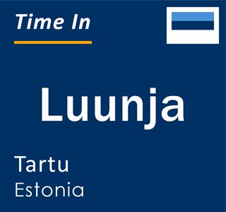 Current time in Luunja, Tartu, Estonia
