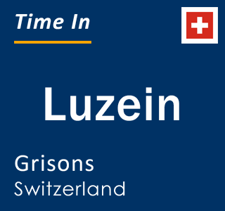 Current local time in Luzein, Grisons, Switzerland