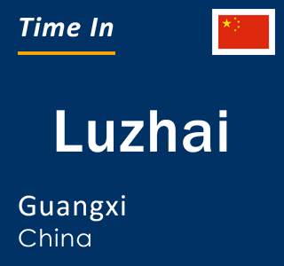 Current local time in Luzhai, Guangxi, China