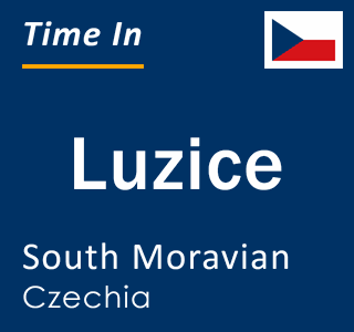 Current local time in Luzice, South Moravian, Czechia