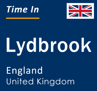 Current local time in Lydbrook, England, United Kingdom