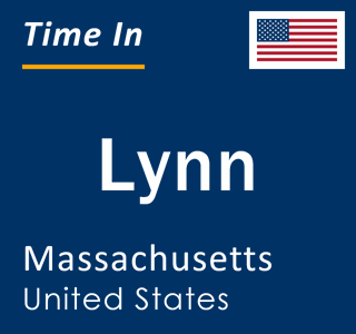 Current time in Lynn, Massachusetts, United States
