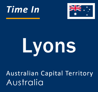 Current local time in Lyons, Australian Capital Territory, Australia
