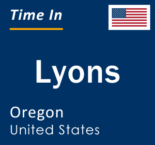 Current local time in Lyons, Oregon, United States