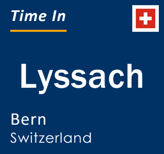 Current local time in Lyssach, Bern, Switzerland