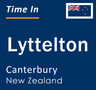 Current local time in Lyttelton, Canterbury, New Zealand