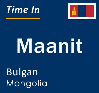 Current time in Maanit, Bulgan, Mongolia