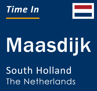 Current local time in Maasdijk, South Holland, The Netherlands