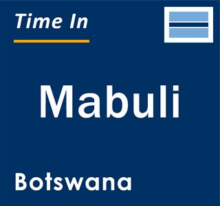 Current local time in Mabuli, Botswana