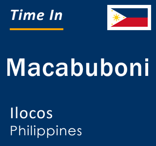 Current local time in Macabuboni, Ilocos, Philippines