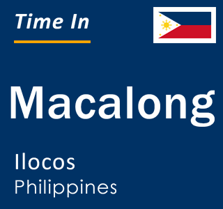 Current local time in Macalong, Ilocos, Philippines