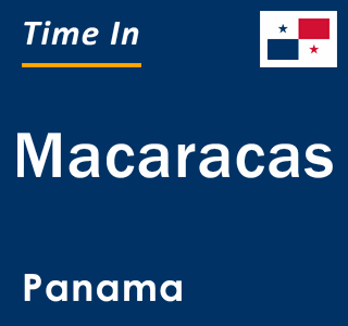 Current local time in Macaracas, Panama