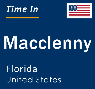 Current local time in Macclenny, Florida, United States