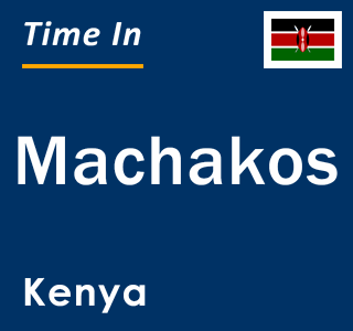Current local time in Machakos, Kenya