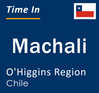 Current local time in Machali, O'Higgins Region, Chile