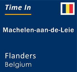 Current local time in Machelen-aan-de-Leie, Flanders, Belgium