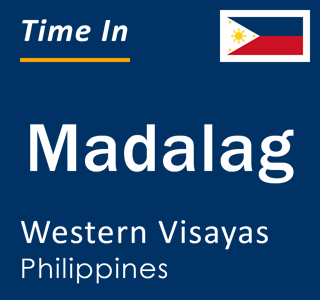 Current local time in Madalag, Western Visayas, Philippines