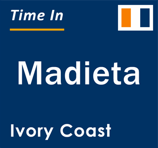 Current local time in Madieta, Ivory Coast