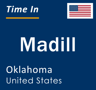 Current local time in Madill, Oklahoma, United States