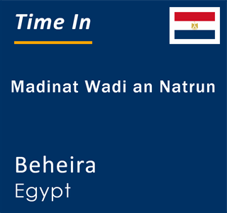 Current local time in Madinat Wadi an Natrun, Beheira, Egypt