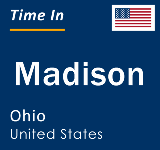 Current local time in Madison, Ohio, United States