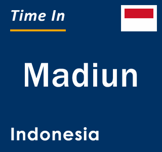 Current local time in Madiun, Indonesia