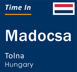 Current local time in Madocsa, Tolna, Hungary
