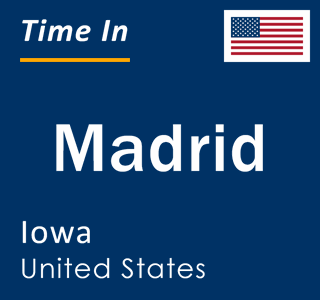 Current local time in Madrid, Iowa, United States