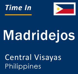 Current local time in Madridejos, Central Visayas, Philippines